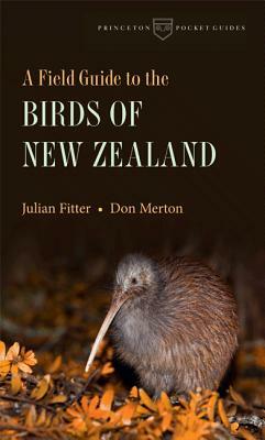 A Field Guide to the Birds of New Zealand by Julian Fitter, Don Merton