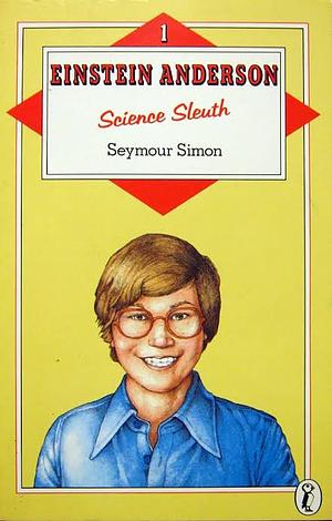 Einstein Anderson, Science Sleuth by Seymour Simon