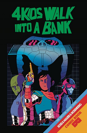 4 Kids Walk Into a Bank #2 by Matthew Rosenberg