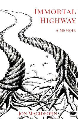 Immortal Highway by Jon Magidsohn