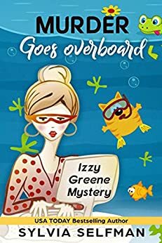 Murder Goes Overboard by Leigh Selfman, Sylvia Selfman