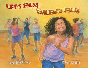 Let's Salsa/Bailemos Salsa by Lupe Ruiz-Flores