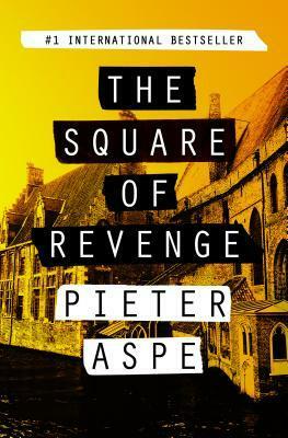 The Square of Revenge by Pieter Aspe, Brian Doyle