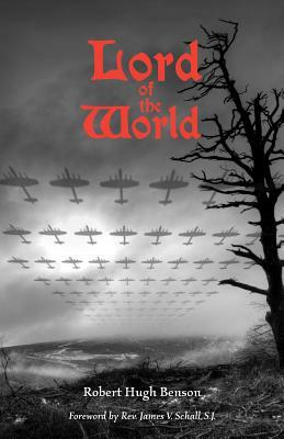 Lord of the World by Robert Hugh Benson