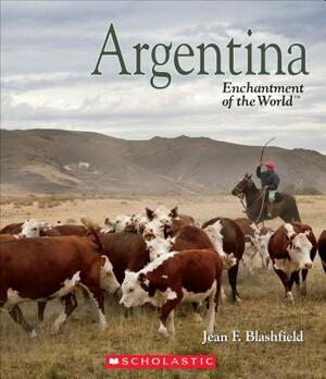 Argentina (Enchantment of the World) by Jean F. Blashfield