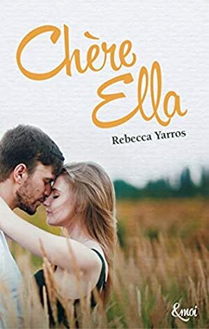 Chère Ella by Rebecca Yarros