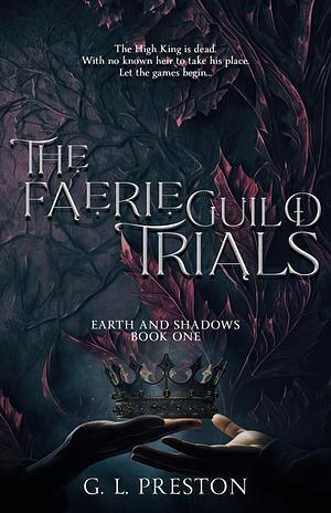 The Faerie Guild Trials by Gemma L. Preston