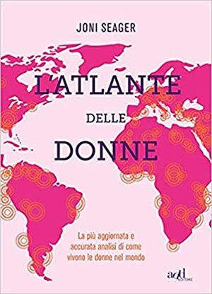 L'atlante delle donne by Florencia Di Stefano-Abichain, Joni Seager