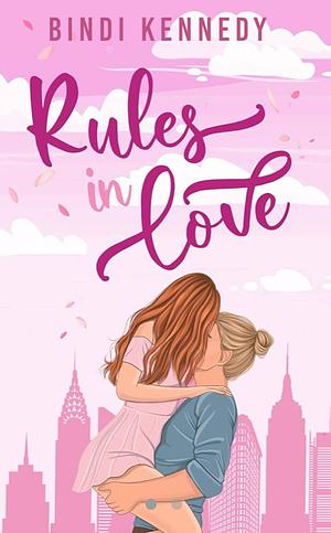 Rules in Love by Bindi Kennedy