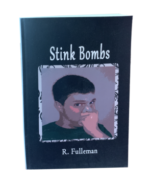 Stink Bombs by R. Fulleman