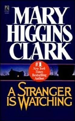 A Stranger is Watching by Mary Higgins Clark