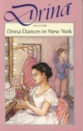 Drina Dances In New York by Jenny Sanders, Jean Estoril, Mabel Esther Allan
