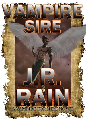 Vampire Sire: Red Rider, Part 1 by J.R. Rain