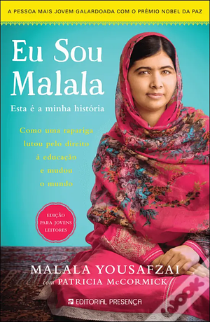 Eu Sou Malala - Esta é a Minha História by Malala Yousafzai