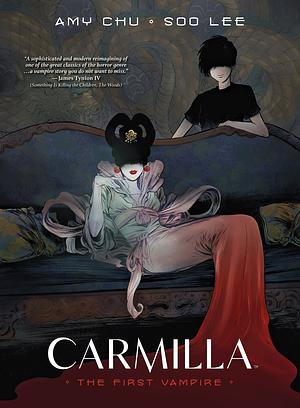 Carmilla: The First Vampire by Amy Chu