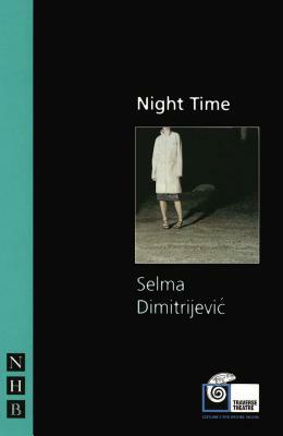 Night Time by Selma Dimitrijevic