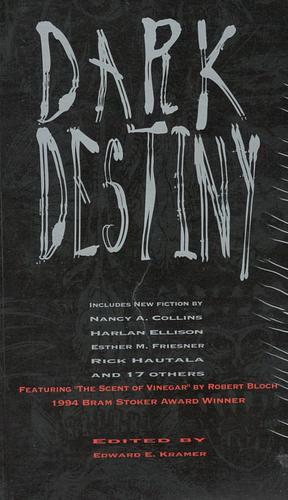 Dark Destiny by Harlan Ellison, Edward E. Kramer, Nancy A. Collins