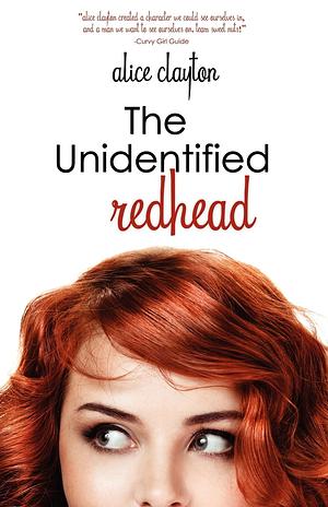 The Unidentified Redhead by Alice Clayton