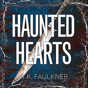 Haunted Hearts by A.K. Faulkner, Amelia Faulkner