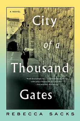 City of a Thousand Gates: A Novel by Bee Sacks, Bee Sacks