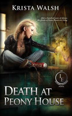 Death at Peony House by Krista Walsh