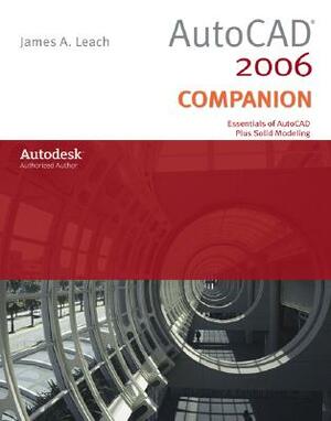 AutoCAD 2006 Companion by James A. Leach, Leach James