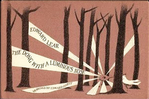 The Dong with a Luminous Nose by Edward Lear, Edward Gorey