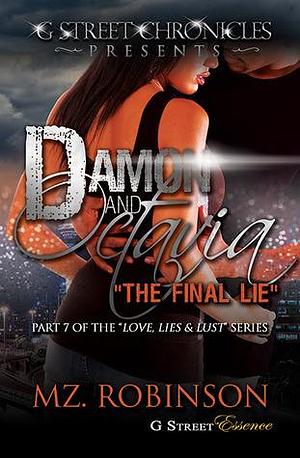 Damon & Octavia: The Final Lies by Mz. Robinson, Mz. Robinson