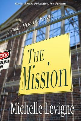 The Mission by Michelle Levigne