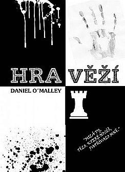 Hra věží by Daniel O'Malley