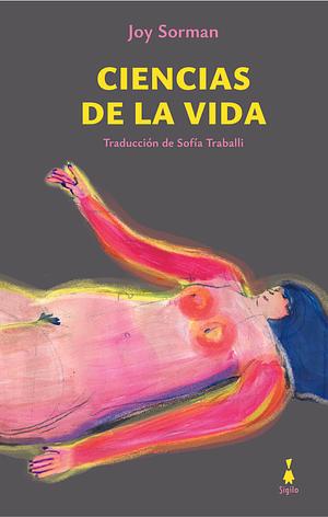 Ciencias de la vida by Joy Sorman