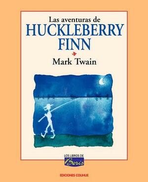 Las Aventuras de Huckleberry Finn by Mark Twain