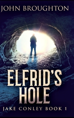 Elfrid's Hole by John Broughton