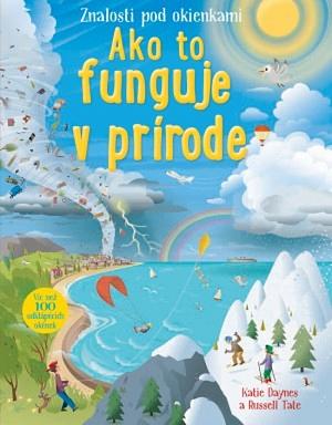 Ako to funguje v prírode  by Russell Tate, Katie Daynes