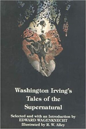 Washington Irving's Tales Of The Supernatural by Washington Irving