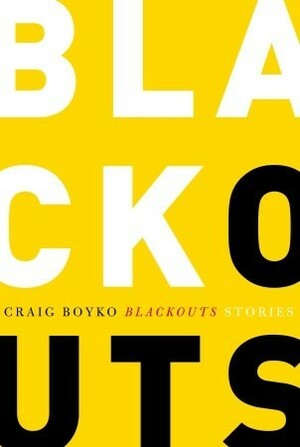 Blackouts by Craig Boyko
