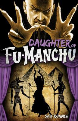 Daughter of Fu-Manchu by Sax Rohmer