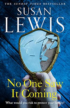 No One Saw It Coming by Susan Lewis