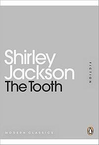 The Tooth by Shirley Jackson