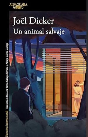 Un animal salvaje by Joël Dicker