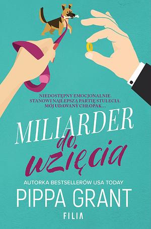 Miliarder do wzięcia by Pippa Grant