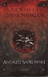 Den sista önskningen by Andrzej Sapkowski, Tomas Håkanson