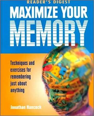 Maximize Your Memory by John Lee Hancock