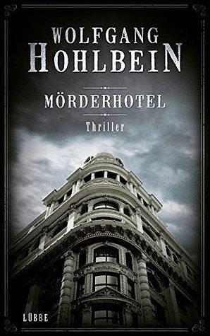 Mörderhotel  by Wolfgang Hohlbein