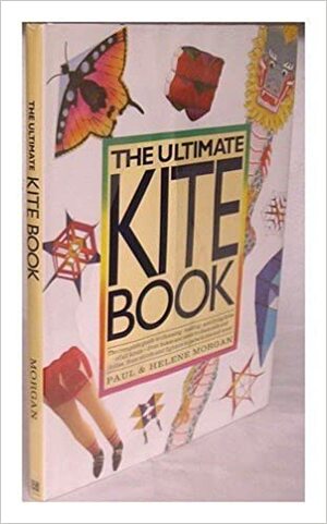 The Book Of Kites by Paul Morgan, Helen Morgan