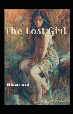 The Lost Girl Illustrated by David Herbert Lawrence