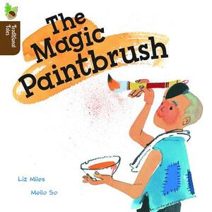 The Magic Paintbrush by Liz Miles