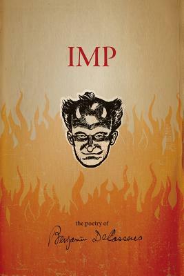 Imp: The Poetry of Benjamin DeCasseres by Benjamin Decasseres