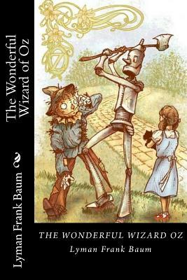 The Wonderful Wizard of Oz by L. Frank Baum