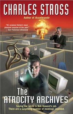 The Atrocity Archives by Charles Stross